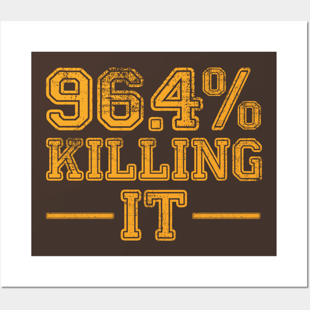 96.4% Killing it Wall Art by BOEC Gear